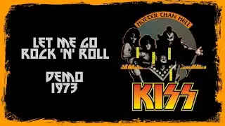 KISS - Let Me Go, Rock 'N' Roll (Demo 1973)