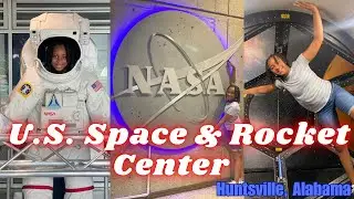 My trip to The U.S. Space and Rocket Center!!! | TRAVEL VLOG