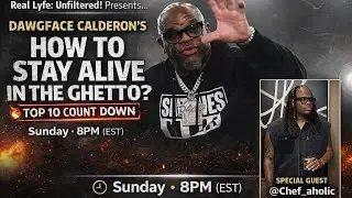 Real Lyfe: Unfiltered! How To Stay Alive in the Ghetto (EP 4)