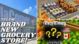 La Comer Just Opened in Tulum! Full Store Tour + Real Prices (USD & CAD)