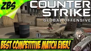 BEST COMPETITIVE MATCH OF MY LIFE! (CS:GO Competitive Part 1)