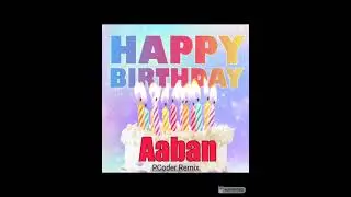 Happy birthday Aaban