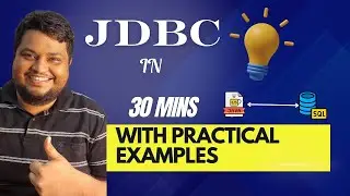 Master JDBC in 30 Minutes with Practical Examples