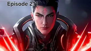 Swallowed Star Episode 211 Explanation || Swallowed Star Multiple Subtitles English, Indonesia Hindi