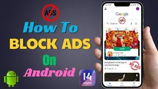 How To Block Google Ads On Your Android Device | Stop Google Ads On Android