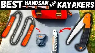 Best Compact Saw for Kayaking, Camping, Backpacking 