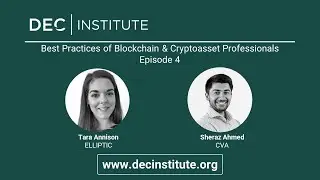 Best Practices of Blockchain & Cryptoasset Professionals - Episode 4 - Interview Tara Annison