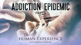 Addiction Epidemic: A Trauma-Informed Recovery | THE HUMAN EXPERIENCE S2 E9 | Being True To You