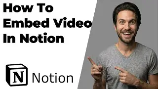 How To Embed Video In Notion (2026 Easy Guide)