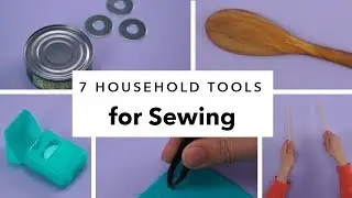 7 Surprising Household Items You Can Use for Sewing
