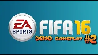 Fifa 16 - Demo Gameplay #2