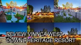 Review Vinnca West Downs Heritage Resort