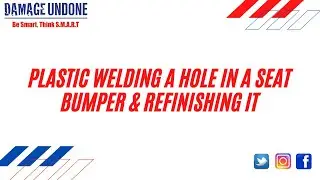 PLASTIC WELDING A HOLE IN A SEAT BUMPER & REFINISHING IT