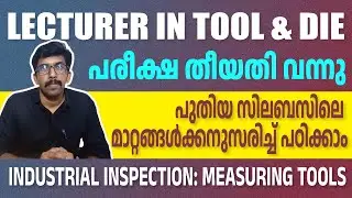 Lecturer in Tool & Die Engineering | Exam Date | Industrial Inspection | Measuring Tools