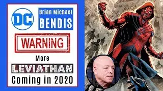 DC Comics & Brian Michael Bendis Warn, More Leviathan in 2020