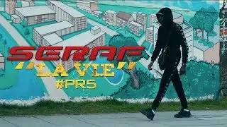 Seraf - La vie #PR5 I Daymolition