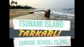 Tsunami Island, Sangam & Seagull Island - Tarkarli Tour in Konkan, Maharashtra