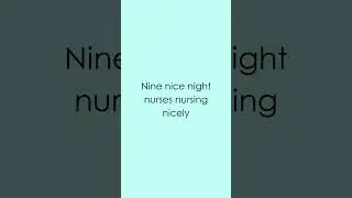 #432 | Nine nice night nurses nursing nicely #challenge #tonguetwisterchallenge