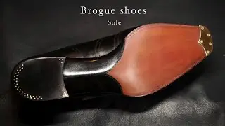ブローギングシューズの靴底を仕上げる｜真鍮プレートと半カラス shoes making