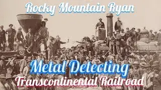 Union Pacific Railroad Metal Detecting Hunt