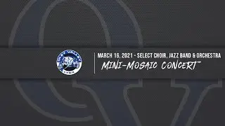 Oley Valley High School Mini-Mosaic Concert - 3.16.2021