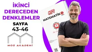 AYT MATEMATİK l 13.Video l Sayfa [43-46] l İkinci Dereceden Denklemler l  MOZAKADEMİ 2025
