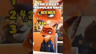 Top 3 Most Popular Edit NICK WILDE #shorts #zootopia