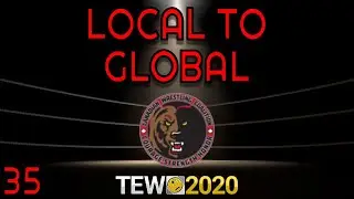 TEW 2020 | Total Extreme Wrestling 2020 | LOCAL TO GLOBAL #35 (STEALING ANOTHER YOUNG STAR!)