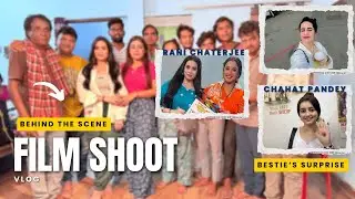 VLOG from my upcoming film shoot in UP | @garimadixit18 |BTS|Rani Chaterjee |Chahat|