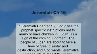 Jeremiah Chapter 16 summary and read together
