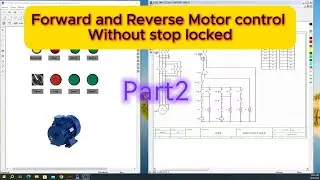Ep07 Motor forward and Revers without interlock stop on cade-simu and pc simu (part2)