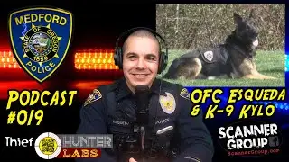 K-9 Tracking & Apprehension | Officer Esqueda & Kylo | Scanner Group Podcast 019 by ThiefHunter Labs