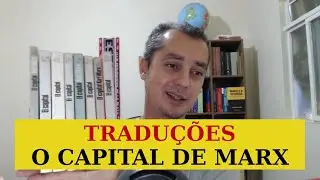 TRADU&Ccedil;&Otilde;ES de O CAPITAL de Marx: Portugu&ecirc;s e Espanhol VID #1