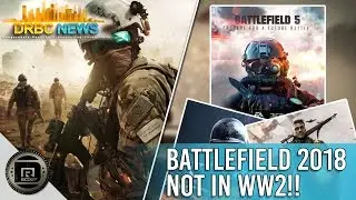 DRBC News | Battlefield 2018 May NOT be WW2! BREAKING NEWS! (Kind of)