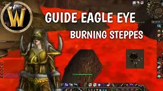 Guide Eagle eye Burning Steppes (Black Lotus) | WoW Classic