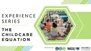 Experience Series | The Childcare Equation 10162025