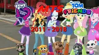 The Through Years of the MTS Trolley of My Talking Tom Friends MLP Equestria Girls