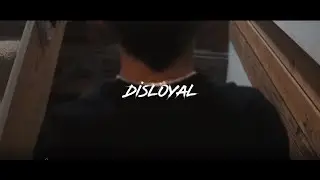 Disloyal (feat. Saad)