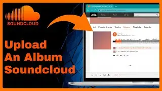 Как загрузить альбом на Soundcloud!