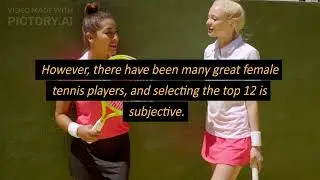 12 Greatest Female Tennis Players Of All Time