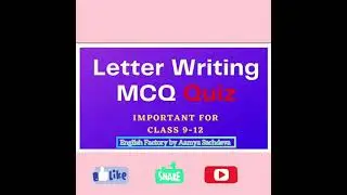 Formal Letter- Letter to Editor | MCQs| Class IX, X, XI, XII | @englishfactory-aamyasachde2863