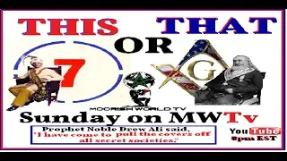 Freemasonry or Moorish Science (Part 1 The Craft or the SCIENCE)