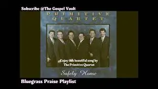 The Primitive Quartet &ndash; The Prettiest Flowers Will Be Blooming (Albert E. Brumley Classic)