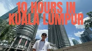 10 Hours In Kuala Lumpur On Transit To Vietnam