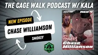 Chase Williamson Interview - The Cage Walk Podcast w/ Kala (Presented by OddSmokerMMA)