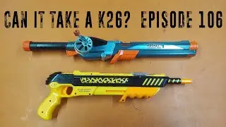 Can it Take a K26? - Episode 106