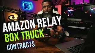 Amazon Relay Box Truck Contracts Exposed