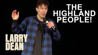 The Highland People! | Larry Dean