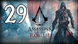 29. Assassin's Creed Rogue - Completando [Secuencias 100%]