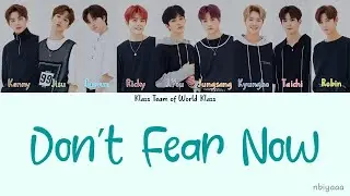 World Klass (월드 클래스) - 피어나 (Don't Fear Now) [Han-Rom-Eng color coded lyrics]